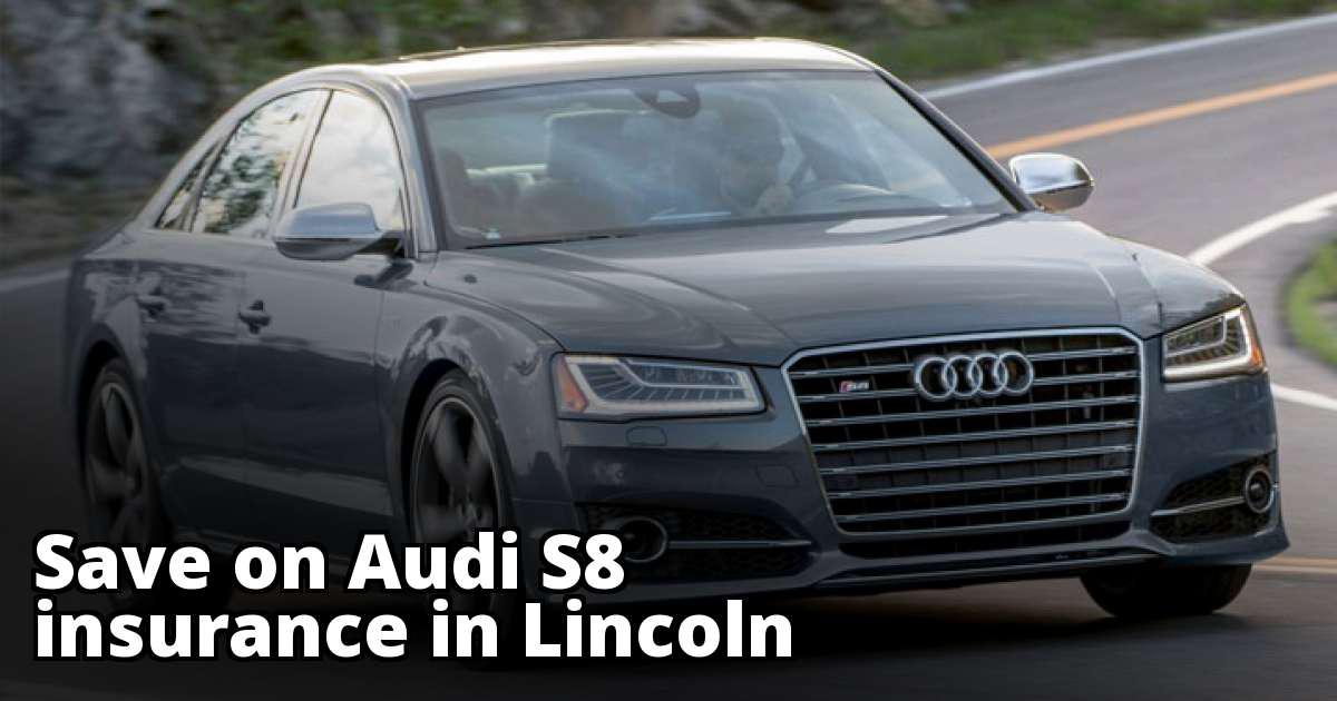 Cheapest Rates for Audi S8 Insurance in Lincoln, NE