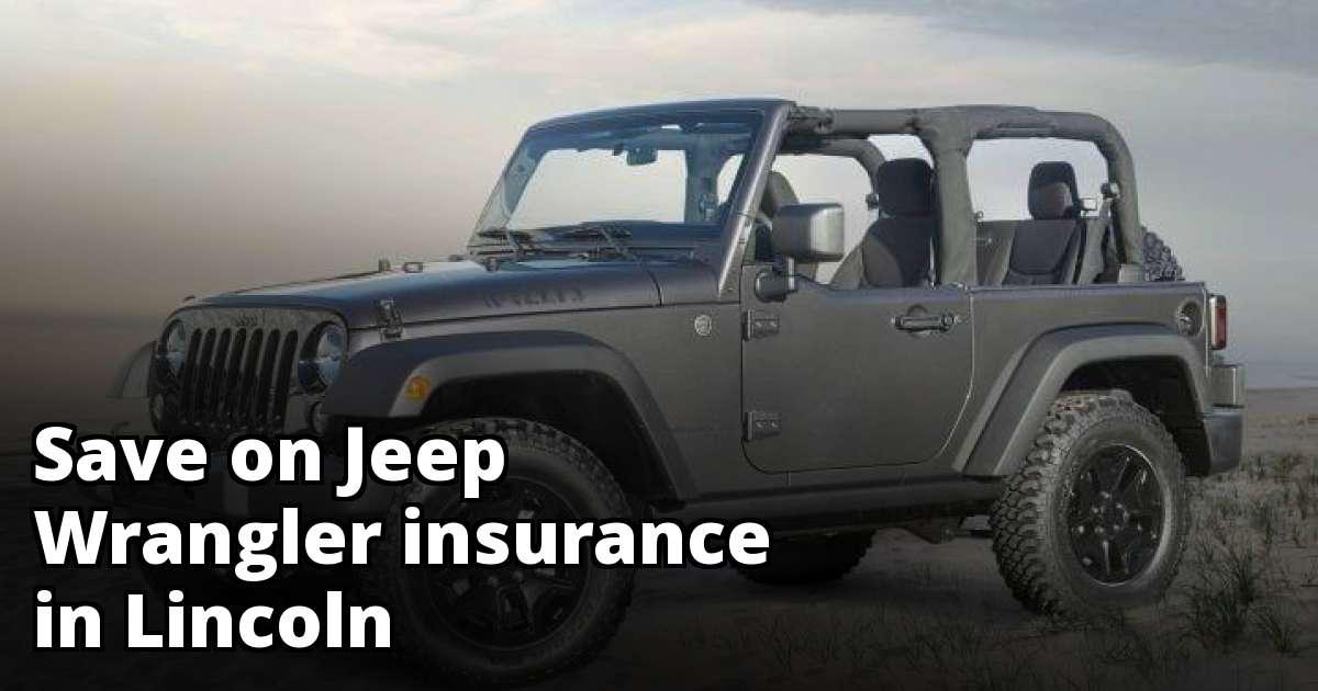 Cheapest Insurance for a Jeep Wrangler in Lincoln